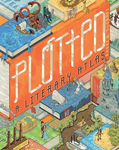 Book cover: Plotted: A Literary Atlas