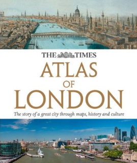 Book cover: The Times Atlas of London